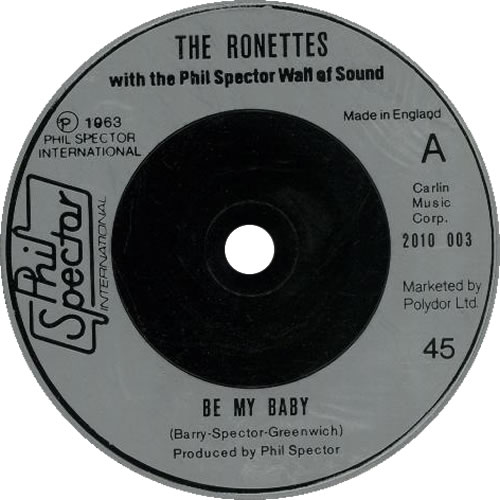 The Ronettes Be My Baby UK 7